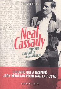 Neal Cassady - Lettre sur l'histoire de Joan Anderson.