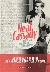 Neal Cassady - Lettre sur l'histoire de Joan Anderson.