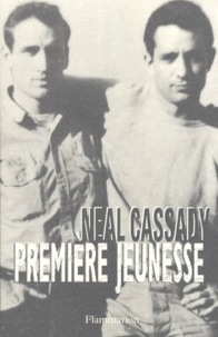 Neal Cassady - Première jeunesse.