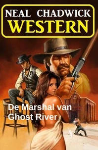 De Marshal van Ghost River:Western