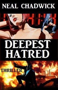  Neal Chadwick - Deepest Hatred.