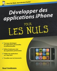 Neal Goldstein - Développer des applications pour iPhone pour les Nuls.
