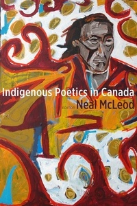 Neal McLeod - Indigenous Poetics in Canada.