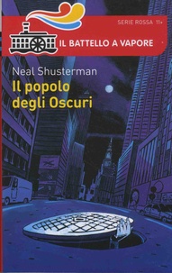 Neal Shusterman - Il popolo degli Oscuri.