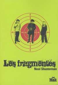 Les fragmentés Tome 1