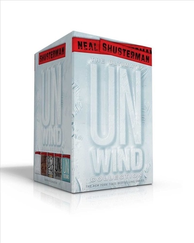 Neal Shusterman - The Ultimate Unwind Collection: Unwind; Unwholly; Unsouled; Undivided; Unbound.