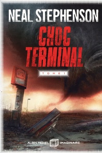 Neal Stephenson - Choc terminal Tome 1 : .