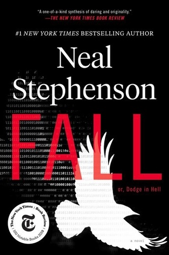 Neal Stephenson - Fall; or, Dodge in Hell - A Novel.