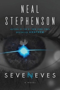 Neal Stephenson - Seveneves - A Novel.