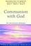 Communion With God. An uncommon dialogue