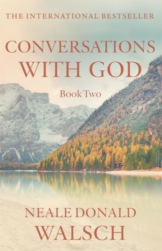 Conversations With God. Book 2, An Uncommon Dialogue