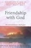 Friendship with God. An uncommon dialogue