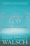 Neale Donald Walsch - Tomorrow's God - Our greatest spiritual challenge.