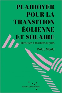Plaidoyer pour la transition éolienne et solaire
