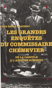 Les grandes enquêtes du commissaire Chenevier