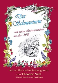 Der Schneesturm und weitere Liebesgeschichten aus aller Welt