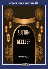  Necdet İçel - Sultan Geceler- (Necdet İÇEL Külliyatı -29).