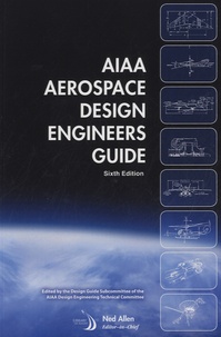 Ned Allen - AIAA Aerospace Design Engineering Guide.