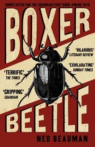 Ned Beauman - Boxer, Beetle.