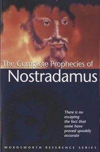The Complete Prophecies of Nostradamus