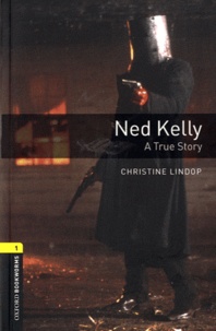 Ned Kelly - A True Story. 1 CD audio