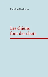 Les chiens font des chats