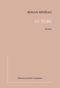 Le tube