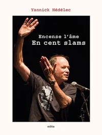 Encense l'âme en cent slams