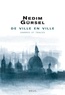 Nedim Gürsel - De ville en ville - Ombres et traces.