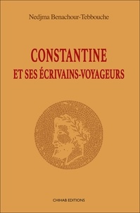 Téléchargements de livres Iphone Constantine et ses écrivains-voyageurs
