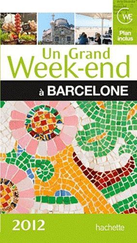 Un Grand Week-end à Barcelone  Edition 2012