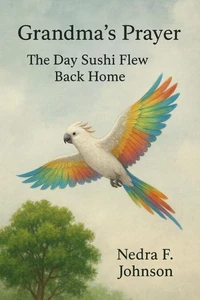 Grandma's Prayer: The Day Sushi Flew Back Home
