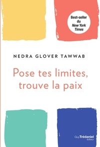Nedra Glover Tawwab - Pose tes limites, trouve la paix.