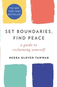 Nedra Glover Tawwab - Set Boundaries, Find Peace - A Guide to Reclaiming Yourself.
