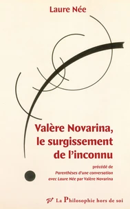 Valère Novarina, le surgissement de l'inconnu
