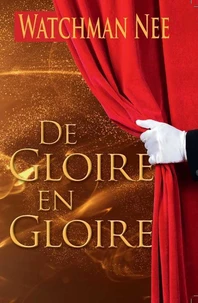 De Gloire en gloire
