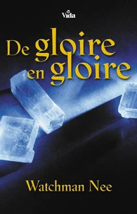 De Gloire en gloire