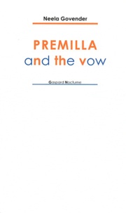 Neela Govender - Premilla and the vow.
