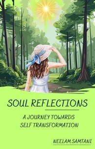 Téléchargement gratuit de livres Google Soul Reflections - A Journey Towards Self Transformation