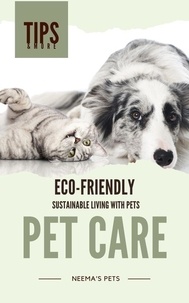  Neema Young - Eco-Friendly Pet Care - Sustainable Living with Pets, #3.