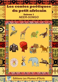  Neer-Songo - Les contes poétiques du petit africain - Saison 1.
