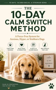 Calm Switch Method: Dog Training Toolkit &amp; Tracker