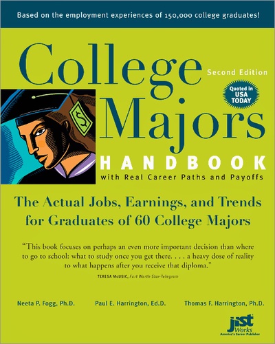 Neeta P. Fogg et Thomas F. Harrington - College Majors Handbook.