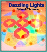  Neeti Tibrewala - Dazzling Lights.