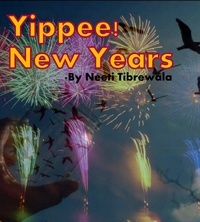  Neeti Tibrewala - Yippee! New Years.