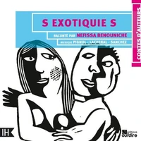 S exotiquies