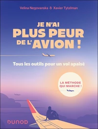 Je n'ai plus peur de l'avion !