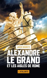 Alexandre le Grand et les aigles de Rome