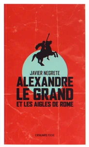 Alexandre le Grand et les aigles de Rome