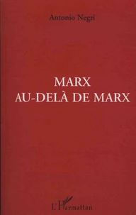 Marx au-delà de Marx